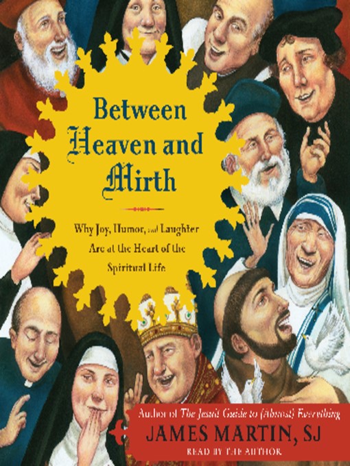 Title details for Between Heaven and Mirth by James Martin - Available